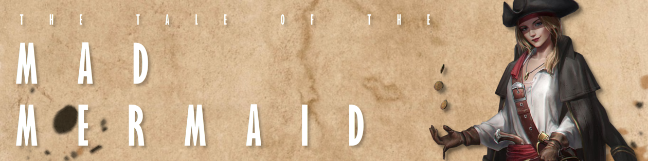 The Tale of the Mad Mermaid